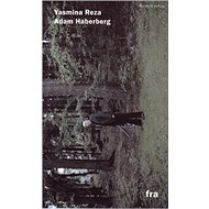 Adam Haberberg - Yasmina Reza