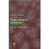 Česká rozvojová spolupráce - Ondřej Horký