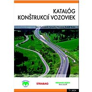 Katalóg konštrukcií vozoviek - Ivan Gschwendt; Bohuslav Novotný; Rudolf Staňo