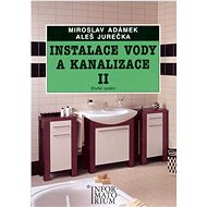 Instalace vody a kanalizace II - Miroslav Adámek; Aleš Jurečka