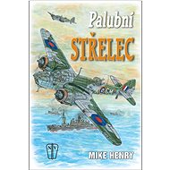 Palubní střelec - Mike Henry