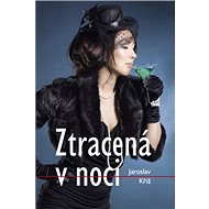 Ztracená v noci - Jaroslav Kříž