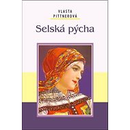 Selská pýcha - Vlasta Pittnerová