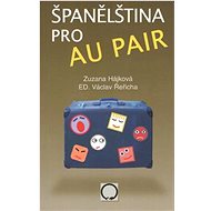 Španělština pro au pair - Zuzana Hájková; Václav Řeřicha