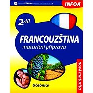Francouzština 2 Maturitní příprava: 2.díl - 