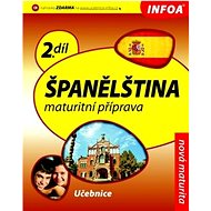Španělština 2 Maturitní příprava: 2.díl - 