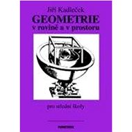 Geometrie v rovině a v prostoru - Jiří Kadleček