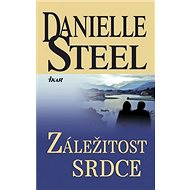 Záležitost srdce - Danielle Steelová