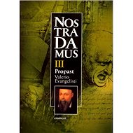 Nostradamus III. Propast - Valerio Evangelisti