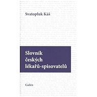 Slovník českých lékařů-spisovatelů - 