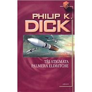 Tři stigmata Palmera Eldritche - 