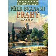 Před branami Prahy - Jan Bauer