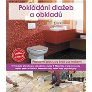 Pokládání dlažeb a obkladů - Erich H. Heimann