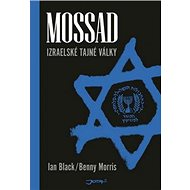 Mossad: Izraelské tajné války - Ian Black; Benny Morris