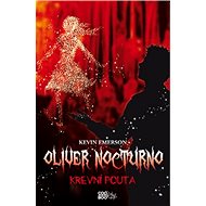 Oliver Nocturno Krevní pouta - Kevin Emerson