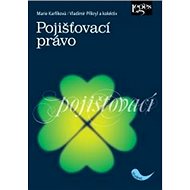 Pojišťovací právo - Marie Karfíková; Vladimír Přikryl; Jana Čechová