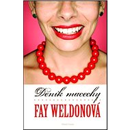 Deník macechy - Fay Weldonová