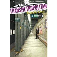 Transmetropolitan Osamělé město: 5 - Ellis Warren; Darick Robertson