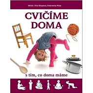 Cvičíme doma s tím, co doma máme - Věra Kleplová