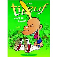 Titeuf Svět je krutej - ZEP
