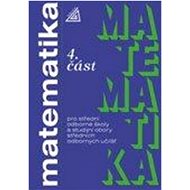 Matematika pro SOŠ a studijní obory SOU 4.část - 