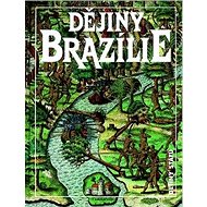 Dějiny Brazílie - Jan Klíma