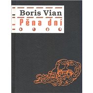 Pěna dní - Boris Vian