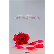 Pošli mi vzpomínky - Barbora Vaněčková
