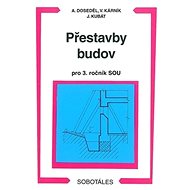 Přestavby budov pro 3. ročník SOU - 