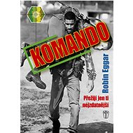Komando: Přežijí jen ti nejzdatnější - 