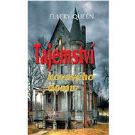 Tajemství kovového domu - Ellery Queen