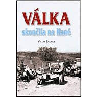 Válka skončila na Hané - Vilém Sacher