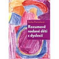 Rozumově nadané děti s dyslexií - Šárka Portešová