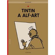 Tintin a alf-art: scénář - Hergé