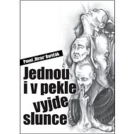 Jednou i v pekle vyjde slunce - Pavel Hirax Baričák