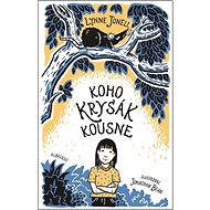 Koho krysák kousne - Lynne Jonell
