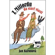 Z Mitfordu do staré vlasti - 