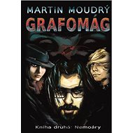 Grafomág: Kniha druhá: Nemoáry - Martin Moudrý
