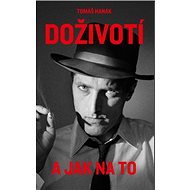 Doživotí: a jak na to - 