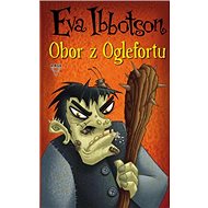Obor z Oglefortu - Eva Ibbotsonová