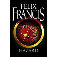 Hazard - Felix Francis