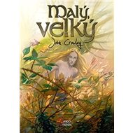 Malý, velký - John Crowley