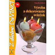Výroba a dekorovanie sviečok: 76 - Hajnalka Tóthová