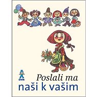 Poslali ma naši k vašim - Mária Ďuríčková
