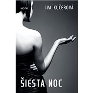 Šiesta noc - Iva Kučerová
