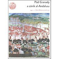 Pád Granady a zánik al-Andalusu - 