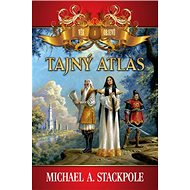 Tajný atlas: Věk objevů I - Michael A. Stackpole