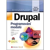 Drupal 7: Včetně nových API - Matt Butcher; Larry Garfield; John Wilkins