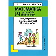 Matematika pro 6.r.ZŠ,3.díl - Oldřich Odvárko
