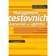 Management cestovních kanceláří a agentur - Monika Palatková; Ondřej Kašták; Eva Mráčková; Milan Kittner; Josef Šesták